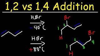 Kinetic vs Thermodynamic Product  12 vs 14 Addition of HBr to 13 Butadiene [upl. by Carree]