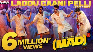 Laddu Gaani Pelli Lyric Video  Mad Square  Kalyan Shankar Bheems Ceciroleo Kasarla Shyam Mangli [upl. by Noraf]