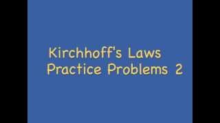 Kirchhoffs Laws Practice Problems 2 [upl. by Deonne]