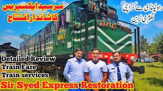 Sir Syed Express Train Restoration  Detailed Review 2024 [upl. by Milissa]