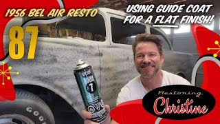 E87 Using Guide Coat for a FLAT FINISH 1956 Chevy Bel Air Restoration [upl. by Kennedy819]