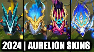 ALL AURELION SOL SKINS SPOTLIGHT 2024  League of Legends [upl. by Efinnej]