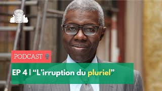 EP4  quotLirruption du plurielquot avec Souleymane Bachir Diagne  ENSPSL [upl. by Enavi]