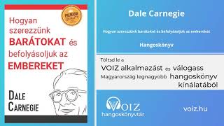 Hogyan szerezzünk barátokat és befolyásoljuk az embereket  Dale Carnegie  VOIZ hangoskönyv [upl. by Otreblada121]