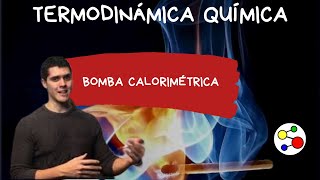 Termodinámica química Bomba calorimétrica [upl. by Seem944]