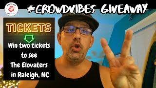 CrowdVibes giveaway Win two tickets to see The Elovaters in Raleigh NC Oct 4 2024 RollUpTour [upl. by Latsryk]