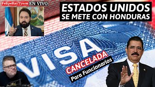 Cancelación de Visas para Funcionarios de Honduras Estados Unidos se vuelve a meter [upl. by Yssirhc]