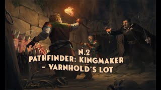 2 А больно знаете ли  Pathfinder Kingmaker  Varnholds Lot [upl. by Corydon]