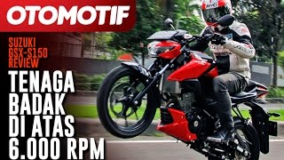 Review Suzuki GSXS150 Tenaga Badak Di Atas 6000 Rpm [upl. by Mirth]