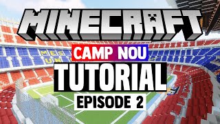 Minecraft Stadium Builds Camp Nou 2 Stands [upl. by Naneik]