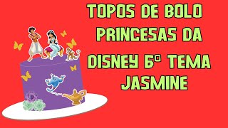 SÉRIE TOPO DE BOLO PRINCESAS DA DISNEY JASMINE [upl. by Sokil627]