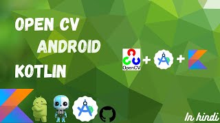 Mastering OpenCV Integration with Kotlin for Android  StepbyStep Guide [upl. by Ahsemot]