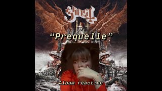 🔥GHOST quotPREQUELLEquot ALBUM REACTION i cried🔥 [upl. by Nifares799]