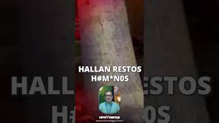 ⏺︎ Hallan restos hmnos en Juchitán [upl. by Lydia240]