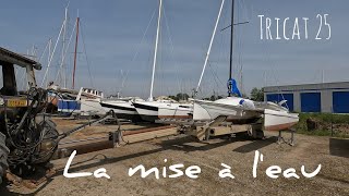 La mise à leau  Tricat 25 [upl. by Eerrehc]