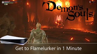 How to Get to Flamelurker in 1 Minute Demons Souls PS5 [upl. by Efrem]