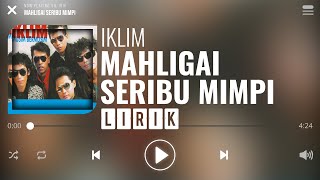 Iklim  Mahligai Seribu Mimpi Lirik [upl. by Nataniel547]