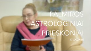 47sav PALMIROS ASTROLOGINIAI PRIESKONIAI 2023 11201126 [upl. by Bush]