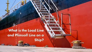 What is the Load Line and Plimsoll Line on a Ship [upl. by Adli]