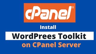 How to Install WordPress Toolkit on cPanel Server [upl. by Goulette]