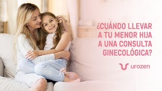 ¿Cuándo llevar a tu menor hija a una consulta ginecológica [upl. by Eillak]