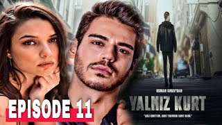 Yalniz Kurt Episode 11 English Subtitles [upl. by Dira]