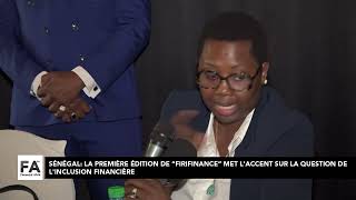 Sénégal la première édition de Firifinance met laccent sur la question de linclusion financière [upl. by Ecirtemed]