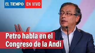 Gustavo Petro habla a empresarios y clausura Congreso de la Andi en Cartagena  El Tiempo [upl. by Florina]