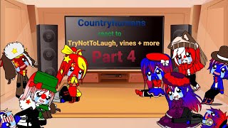 Countryhumans react to Try Not To Laugh Vines  morelast part [upl. by Maia]