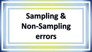 lecture 26  Sampling and nonSampling errors [upl. by Aerdnaid]