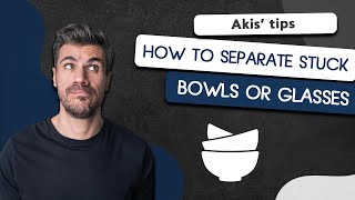 How to Separate Stuck Bowls or Glasses  Akis Petretzikis [upl. by Walters]