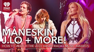 Måneskin Jennifer Lopez  More How To Watch The 2022 iHeartRadio Music Awards [upl. by Ahsenaj]