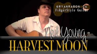 Neil Young Harvest Moon  Bryan Rason  Solo Acoustic Guitar [upl. by Yllim450]