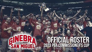 BRGY GINEBRA SAN MIGUEL OFFICIAL ROSTER  2023 PBA COMMISSIONERS CUP [upl. by Rondon998]