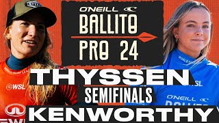 Tessa Thyssen vs Bella Kenworthy  Ballito Pro Presented By ONeill 2024  Semifinals [upl. by Agnola]