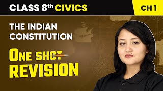 The Indian Constitution  One Shot Revision  Class 8 Civics Chapter 1  CBSE 202425 [upl. by Taite655]