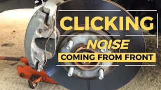 CLICKING NOISE from Front Wheel when Driving [upl. by Eleirbag]