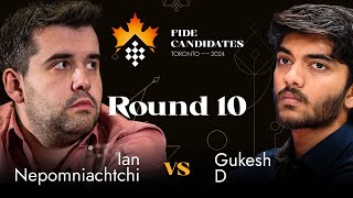 Round 10  Ian Nepomniachtchi vs Gukesh D  FIDE Candidates 2024 [upl. by Shirlene]