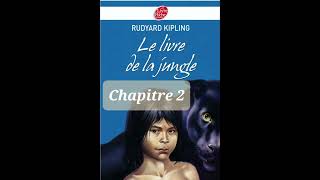 2  Le livre de la Jungle  livre audio  texte original de Kipling [upl. by Berkshire]