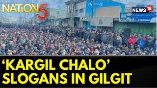 Gilgit Baltistan Protesters Raises Slogans Of Merger With India After Shia Cleric Arrest  News18 [upl. by Sisxela287]