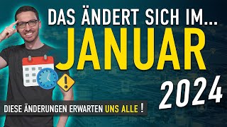 Diese ÄNDERUNGEN erwarten uns ALLE Januar 2024  Gesetze Neuigkeiten amp Vorschriften Januar 2024 [upl. by Aneen627]