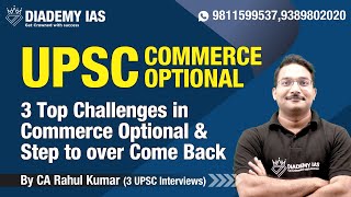 3 Top Challenges in Commerce Optional  UPSC IRMS Commerce amp Accountancy Optional by CA Rahul Kumar [upl. by Schram]