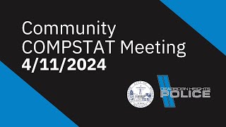 4112024 Community COMPSTAT Meeting [upl. by Eihtur996]