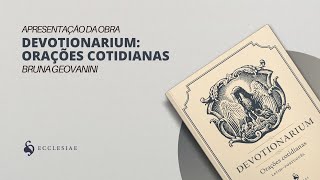 Devotionarium Orações cotidianas  Bruna Geovanini [upl. by Rosalee863]