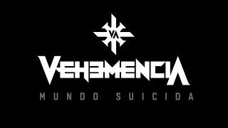 VEHEMENCIA Mundo Suicida Video Oficial [upl. by Eilyah]