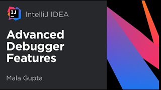 Advanced Debugger Features in IntelliJ IDEA Mala Gupta [upl. by Seward866]