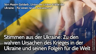 Stimmen aus der Ukraine Die wahren Ursachen des Krieges in der Ukraine amp seinen Folgen für die Welt [upl. by Gelasias]