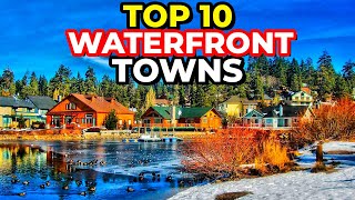 BEST Lake and River Waterfront Towns in America [upl. by Aevin12]