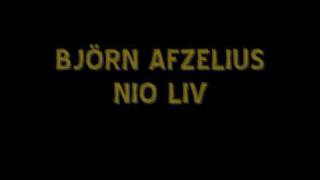 BJÖRN AFZELIUS  NIO LIV [upl. by Clio]