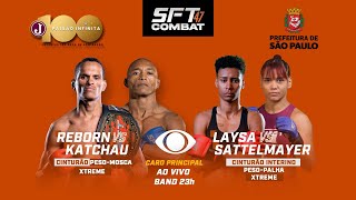 SFT 47 Reborn vs Katchau  da Silva vs Sattelmayer [upl. by Dlorah35]